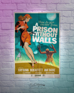 Uncanny 50's poster design "A Prison without Walls" original uk art by Mr Pilgrim